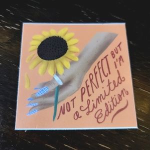 Sticker: Not Perfect but Limited Edition Sunflower